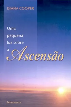 Livro Uma Pequena Luz Sobre A Ascensão - Resumo, Resenha, PDF, etc.