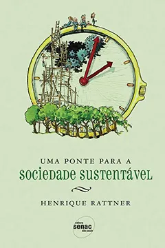 Livro Uma Ponte Para A Sociedade Sustentável - Resumo, Resenha, PDF, etc.