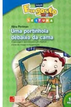 Livro Uma Portinhola Debaixo da Cama - Resumo, Resenha, PDF, etc.