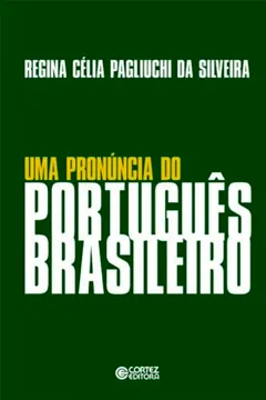 Livro Uma Pronúncia do Português Brasileiro - Resumo, Resenha, PDF, etc.