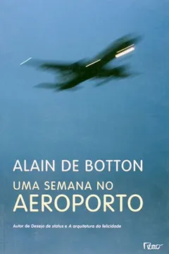 Livro Uma Semana no Aeroporto - Resumo, Resenha, PDF, etc.