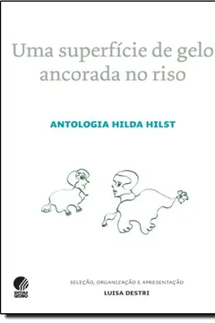 Livro Uma Superfície De Gelo Ancorada No Riso - Resumo, Resenha, PDF, etc.