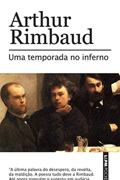 Livro Uma Temporada no Inferno. Pocket Plus - Resumo, Resenha, PDF, etc.