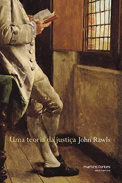Livro Uma Teoria Da Justica - Resumo, Resenha, PDF, etc.