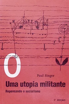 Livro Uma Utopia Militante - Resumo, Resenha, PDF, etc.