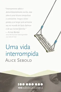 Livro Uma Vida Interrompida - Coleção 100 Milhões de Leitores - Resumo, Resenha, PDF, etc.