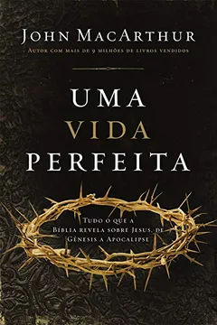 Livro Uma Vida Perfeita - Resumo, Resenha, PDF, etc.