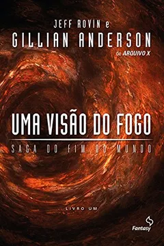 Livro Uma Visão do Fogo - Resumo, Resenha, PDF, etc.