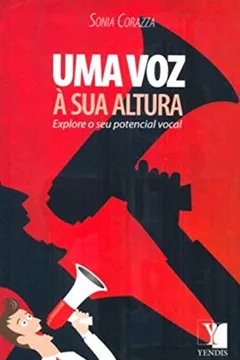 Livro Uma Voz à Sua Altura. Explore o Seu Potencial Vocal - Resumo, Resenha, PDF, etc.