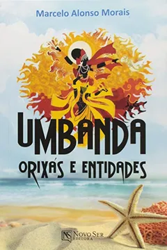 Livro Umbanda. Orixás e Entidades - Resumo, Resenha, PDF, etc.