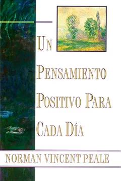 Livro Un Pensamiento Positiva Para Cada Dia (Positive Thinking Every Day): (Positive Thinking Every Day) - Resumo, Resenha, PDF, etc.
