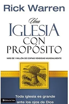 Livro Una Iglesia Con Prop Sito: C Mo Crecer Sin Comprometer El Mensaje y La Misi N - Resumo, Resenha, PDF, etc.