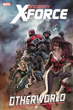 Livro Uncanny X-Force: Otherworld - Resumo, Resenha, PDF, etc.