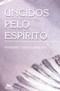 Livro Ungidos Pelo Espírito - Resumo, Resenha, PDF, etc.