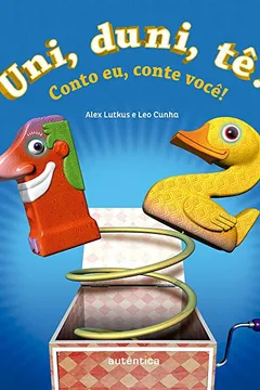 Livro Uni, Duni, Tê... Conto Eu, Conte Você! - Resumo, Resenha, PDF, etc.