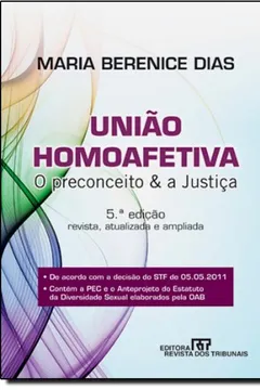 Livro União Homoafetiva. O Preconceito E A Justiça - Resumo, Resenha, PDF, etc.