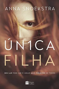 Livro Única Filha - Resumo, Resenha, PDF, etc.