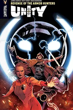 Livro Unity Volume 7: Revenge of the Armor Hunters - Resumo, Resenha, PDF, etc.
