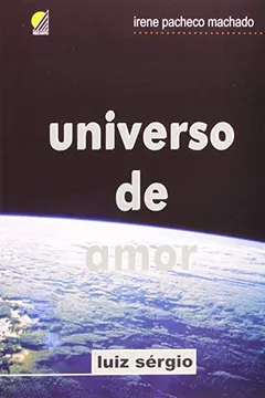 Livro Universo De Amor - Resumo, Resenha, PDF, etc.