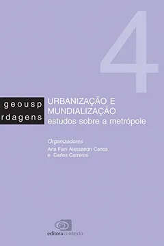 Livro Urbanização e Mundialização. Estudos Sobre a Metrópole - Resumo, Resenha, PDF, etc.