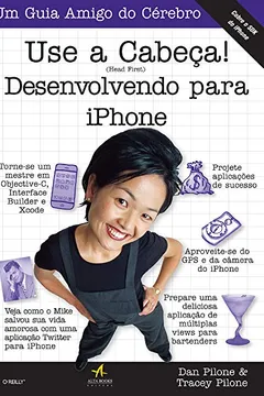 Livro Use a Cabeça! Desenvolvendo Para iPhone - Resumo, Resenha, PDF, etc.