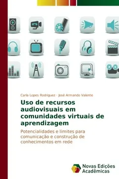 Livro Uso de recursos audiovisuais em comunidades virtuais de aprendizagem: Potencialidades e limites para comunicação e construção de conhecimentos em rede - Resumo, Resenha, PDF, etc.