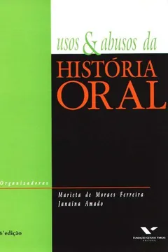 Livro Usos e Abusos da História Oral - Resumo, Resenha, PDF, etc.