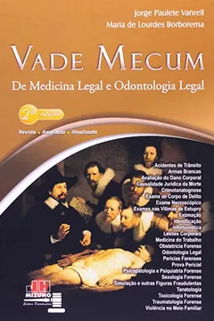 Livro Vade Mecum De Medicina Legal E Odontologia Legal - Resumo, Resenha, PDF, etc.