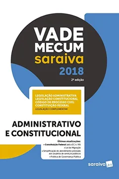 Livro Vade Mecum Saraiva 2018. Administrativo e Constitucional  - Resumo, Resenha, PDF, etc.