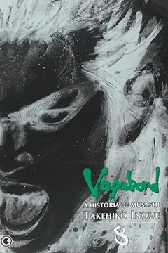 Livro Vagabond - História De Musashi - Volume 8 - Resumo, Resenha, PDF, etc.
