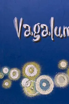 Livro Vagalumice - Resumo, Resenha, PDF, etc.