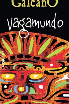 Livro Vagamundo - Coleção L&PM Pocket - Resumo, Resenha, PDF, etc.