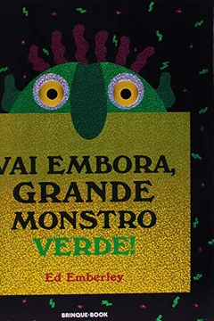 Livro Vai Embora, Grande Monstro Verde - Resumo, Resenha, PDF, etc.