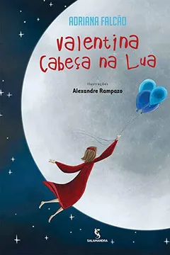 Livro Valentina Cabeça na Lua - Resumo, Resenha, PDF, etc.