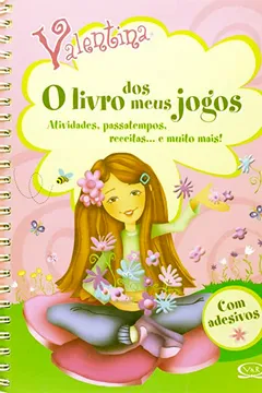 Capa do livro Valentina. O Livro Dos Meus Jogos