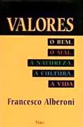 Capa do livro Valores. O Bem, O Mal, A Natureza