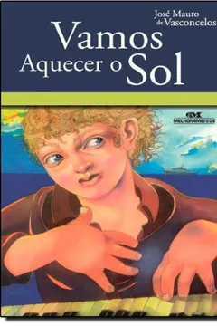 Livro Vamos Aquecer O Sol - Resumo, Resenha, PDF, etc.