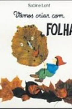 Livro Vamos Criar Com Folhas - Resumo, Resenha, PDF, etc.