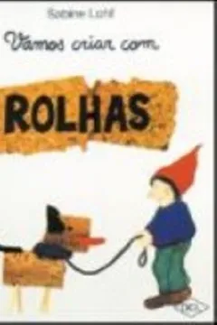 Livro Vamos Criar Com Rolhas - Resumo, Resenha, PDF, etc.
