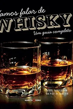 Livro Vamos Falar de Whisky - Resumo, Resenha, PDF, etc.