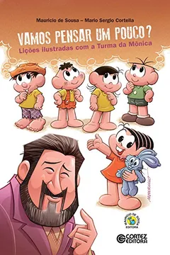 Livro Vamos Pensar Um Pouco? Lições Ilustradas com a Turma da Mônica - Resumo, Resenha, PDF, etc.