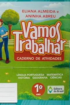 Livro Vamos Trabalhar. Caderno de Atividades. 1º Ano - Resumo, Resenha, PDF, etc.