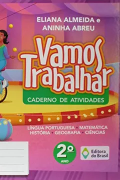 Livro Vamos Trabalhar. Caderno de Atividades. 2º Ano - Resumo, Resenha, PDF, etc.