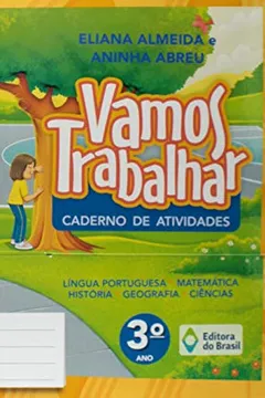 Livro Vamos Trabalhar. Caderno de Atividades. 3º Ano - Resumo, Resenha, PDF, etc.