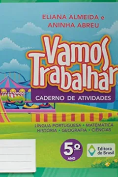 Livro Vamos Trabalhar. Caderno de Atividades. 5º Ano - Resumo, Resenha, PDF, etc.
