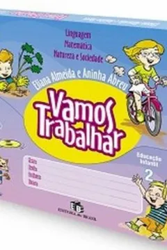 Livro Vamos Trabalhar. Linguagem, Matemática, Natureza e Sociedade 2 - Caderno de Atividades - Resumo, Resenha, PDF, etc.