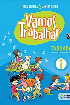 Livro Vamos Trabalhar. Tabuada 1 - Resumo, Resenha, PDF, etc.