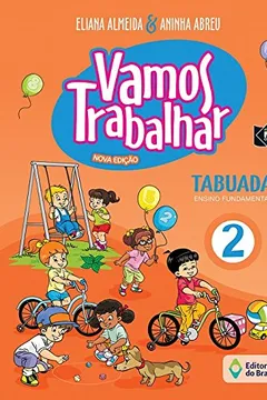 Livro Vamos Trabalhar. Tabuada 2 - Resumo, Resenha, PDF, etc.