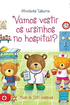 Livro Vamos Vestir os Ursinhos no Hospital? - Resumo, Resenha, PDF, etc.