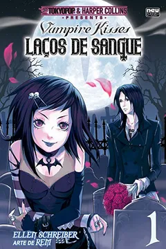 Livro Vampire Kisses: Laços de Sangue - Volume 01 - Resumo, Resenha, PDF, etc.